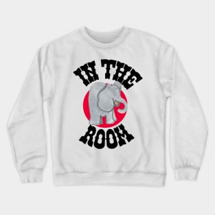 Elephant "In the Room" Crewneck Sweatshirt